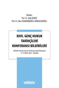 XXVI. Genç Hukuk Tarihçileri Konferansı Bildirileri