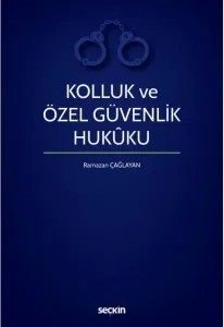Kolluk ve Özel Güvenlik Hukuku