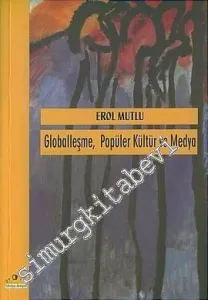Globalleşme, Popüler Kültür ve Medya -         2005