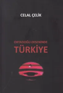 Ortadoğu Ekseninde Türkiye