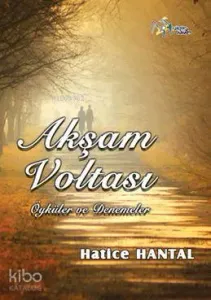 Akşam Voltası; Öyküler ve Denemeler