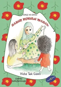 Sabun Kokulu Masal - Gökçe ve Göksu