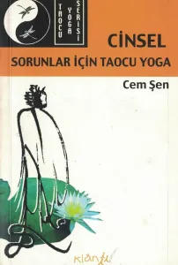 Cinsel Sorunlar İçin Taocu Yoga