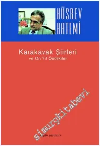 Karakavak Şiirleri ve On Yıl Öncekiler -