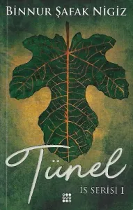 Tünel - İs Serisi 1