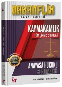 4T Yayınları 2026 MAKAMFLİX Kaymakamlık Anayasa Hukuku Tüm Çıkmış Sorular Soru Bankası