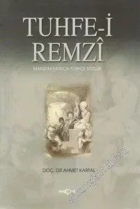 Tuhfe-i Remzî : Manzum Farsça - Türkçe Sözlük -