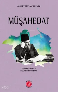 Müşahedat;Ahmet Mithat Efendi