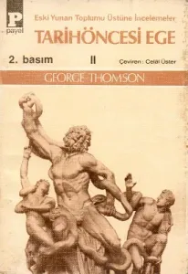 Tarihöncesi Ege 2 - Eski Yunan Toplumu Üstüne İncelemeler