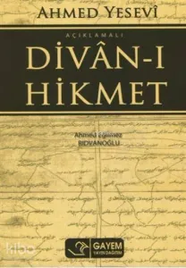 Ahmed Yesevi Açıklamalı Divan-ı Hikmet