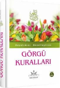 Hayatımızı Güzelleştiren Görgü Kuralları