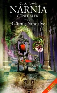 Narnia Günlükleri 6 - Gümüş Sandalye