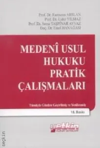 Medeni Usul Hukuku Pratik Çalışmaları