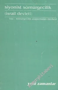 Siyonist Sömürgecilik ( İsrail Devleti ) -