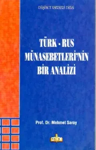 Türk-Rus Münasebetleri'nin Bir Analizi