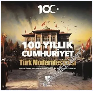 100 Yıllık Cumhuriyet: Türk Modernleşmesi -        2023