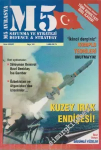 M5 Savunma ve Strateji Dergisi - Defence And Strateji - Dosya: Kuzey Irak Endişesi - Sayı: 104      Ocak 2002