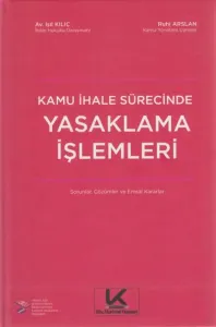 Kamu İhale Sürecinde Yasaklama İşlemleri