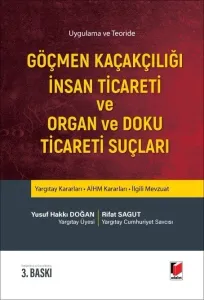 Göçmen Kaçakçılığı İnsan Ticareti ve Organ ve Doku Ticareti Suçları
