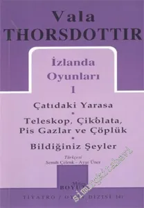 İzlanda Oyunları 1: Çatıdaki Yarasa / Teleskop, Çikolata, Pis Gazlar ve Çöplük / Bildiğiniz Şeyler -        2002