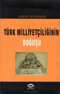 Türk Milliyetçiliğinin Doğuşu 1876 - 1908