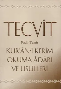 Tecvid Kur'ân-ı Kerim Okuma Âdâbı ve Usulleri