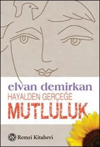Hayalden Gerçeğe Mutluluk