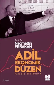 Adil Ekonomik Düzen; Faizsiz Bir Dünya