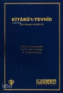 Kitabü't-Tevhid Açıklamalı Tercümesi