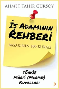 İş Adamının Rehberi; Başarının 100 Kuralı Törkiş Mörfi (Murphy) Kuralları