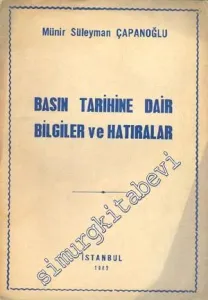 Basın Tarihine Dair Bilgiler ve Hatıralar -        1962