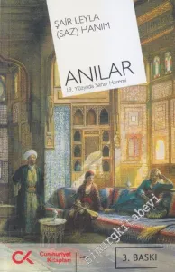 Anılar: 19. Yüzyılda Saray Haremi -        2010