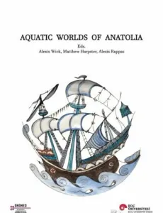 Aquatic Worlds of Anatolia