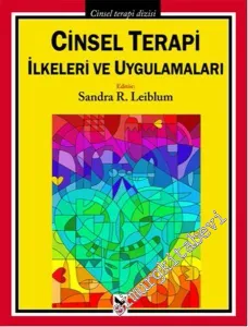 Cinsel Terapi İlkeleri ve Uygulamaları -         2013