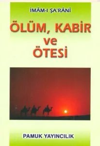 Ölüm, Kabir ve Ötesi (Kıyamet-003)