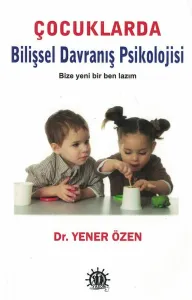 Çocuklarda Bilişsel Davranış Psikolojisi
