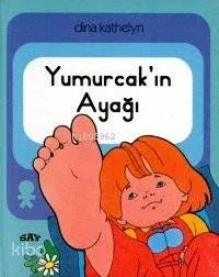 Yumurcakın Ayağı; Yumurcak Dizisi - 5