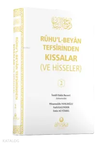Ruhul Beyan Tefsirinden Kıssalar ve Hisseler 2. Cilt