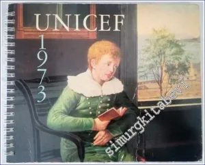 Unicef 1973 Engagement Calendar : The Child Through the Ages = Agenda Calendrier de l'Unicef : l'Enfant à Travers Ages -        1973