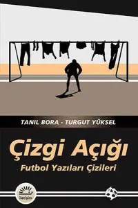 Çizgi Açığı - Futbol Yazıları Çizileri