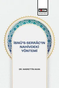İbnü’s-Serrâc’ın Nahivdeki Yöntemi