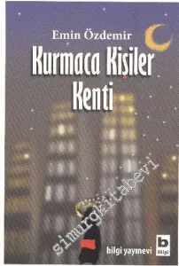 Kurmaca Kişiler Kenti -         2012