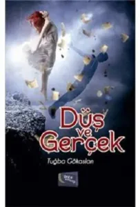 Düş ve Gerçek