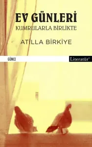 Ev Günleri - Kumrularla Birlikte