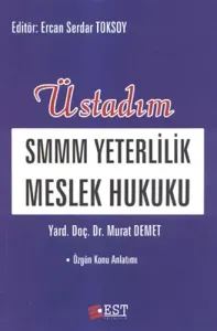 Üstadım SMMM Yeterlilik Meslek Hukuku Özgün Konu Anlatım