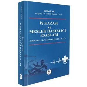 İş Kazası ve Meslek Hastalığı Esasları