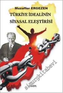 Türkiye İdealinin Siyasal Eleştirisi -        2016