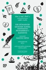 Bir Günahkar Geceden Sonra: Muhaberat-ı Hakikiye