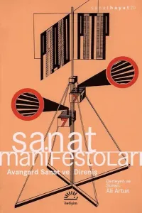 Sanat Manifestoları; Avangard Sanat Ve Direniş