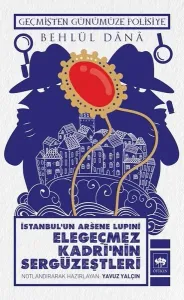 Elegeçmez Kadri'nin Sergüzeştleri